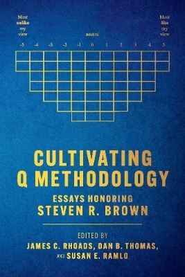 Cultivating Q Methodology - James C. Rhoads