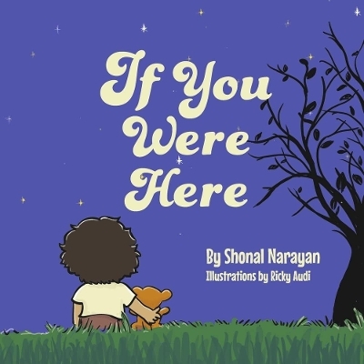 If You Were Here - Shonal Narayan