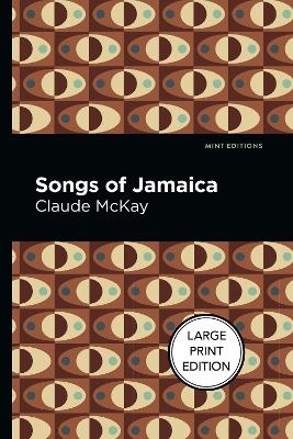 Songs Of Jamaica - Claude McKay