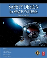 Safety Design for Space Systems - Sgobba, Tommaso; Musgrave, Gary Eugene; Johnson, Gary; Kezirian, Michael T.