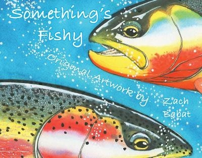 Something's Fishy - Zach Babat, Kerry Pride