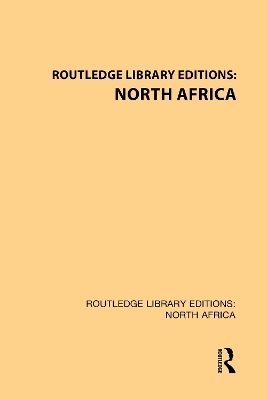 Routledge Library Editions: North Africa -  Various