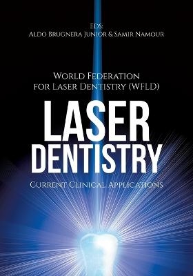 Laser Dentistry - World Fed for Laser Dentistry (Wfld)