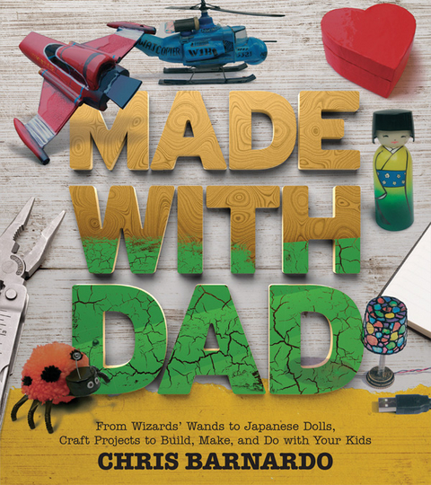 Made with Dad -  Chris Barnardo