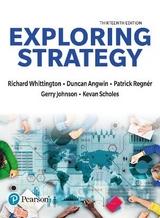 Exploring Strategy - Whittington, Richard; Regnér, Patrick; Angwin, Duncan; Johnson, Gerry; Scholes, Kevan