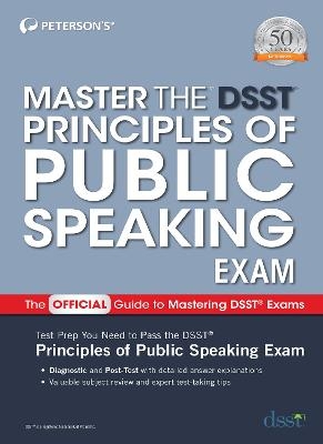 Master the DSST Principles of Public Speaking Exam -  Peterson's