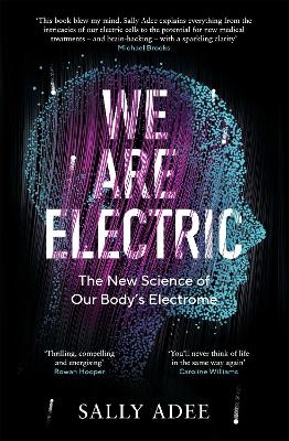 We Are Electric - Sally Adee