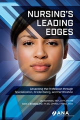 Nursing's Leading Edges -  Carol J. Bickford,  Lisa Summers