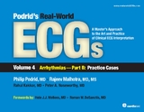 Podrid's Real-World ECGs: Volume 4B, Arrhythmias [Practice Cases] - Philip Podrid, Rajeev Malhotra, Rahul Kakkar