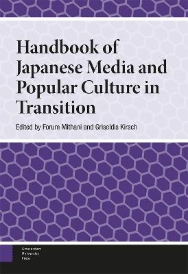 Handbook of Japanese Media and Popular Culture in Transition - 