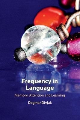 Frequency in Language - Dagmar Divjak