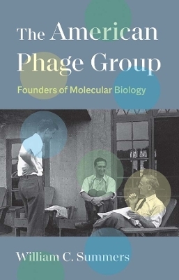 The American Phage Group - William C. Summers