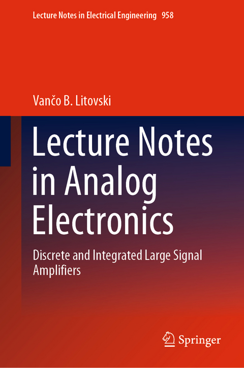 Lecture Notes in Analog Electronics - Vančo B. Litovski