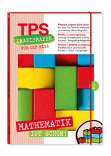 TPS-Praxismappe für die Kita: Mathematik ist schön!