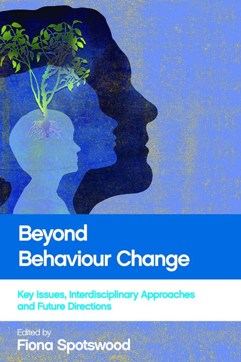 Beyond Behaviour Change - 