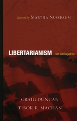 Libertarianism -  Craig Duncan,  Tibor R. Machan