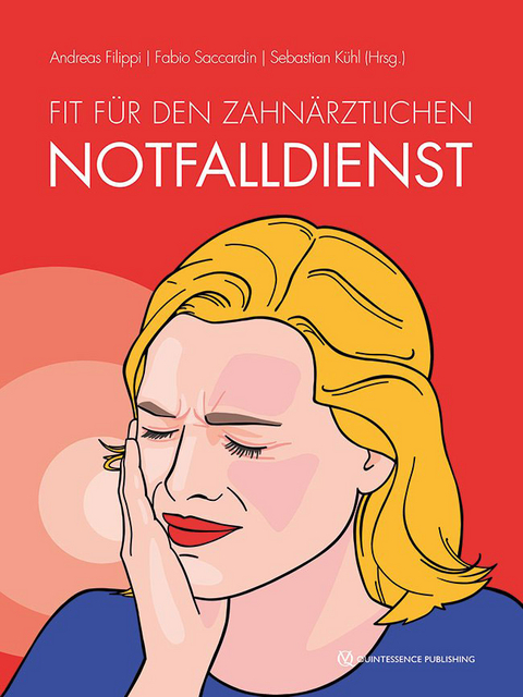 Fit für den zahnärztlichen Notfalldienst - Fabio Saccardin, Sebastian Kühl