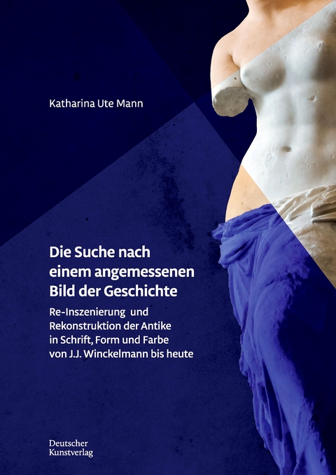 Die Suche nach einem angemessenen Bild der Geschichte - Katharina Mann