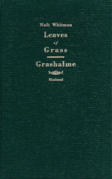 Leaves of Grass. Grashalme - Walt Whitman