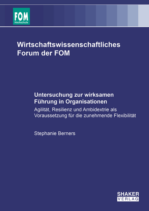 Untersuchung zur wirksamen Führung in Organisationen - Stephanie Berners