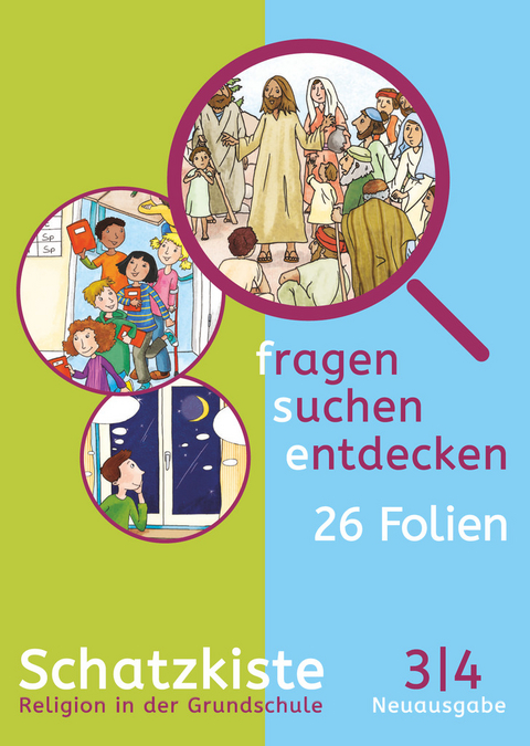 Fragen-suchen-entdecken - Katholische Religion in der Grundschule - Zu Neuausgabe und Ausgabe N - Band 3/4