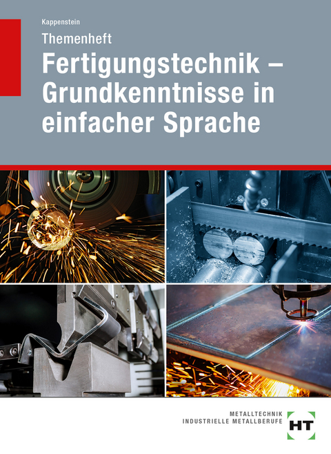 eBook inside: Buch und eBook Themenheft Fertigungstechnik - Grundkenntnisse in einfacher Sprache - Katrin Kappenstein