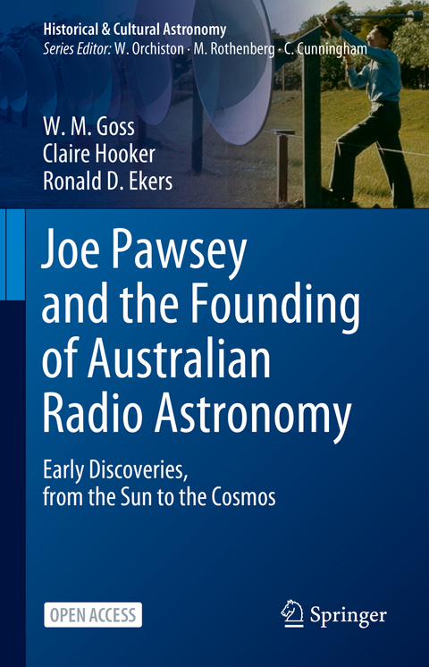 Joe Pawsey and the Founding of Australian Radio Astronomy - W. M. Goss, Claire Hooker, Ronald D. Ekers