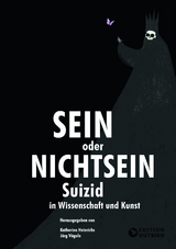 Sein oder Nichtsein - Suizid in Wissenschaft und Kunst - Jörg Prof. Dr. Vögele