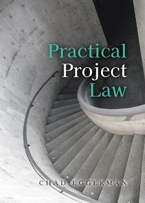 Practical Project Law - Chad Eggerman