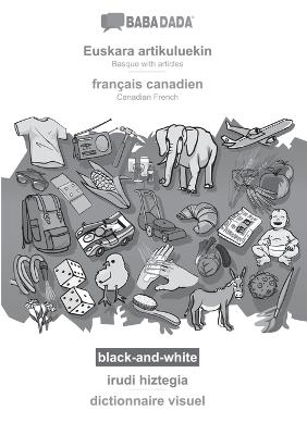 BABADADA black-and-white, Euskara artikuluekin - français canadien, irudi hiztegia - dictionnaire visuel -  Babadada GmbH