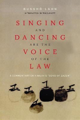 Singing and Dancing Are the Voice of the Law - Bussho Lahn