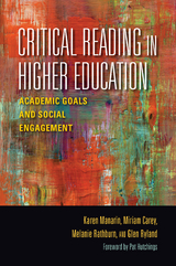 Critical Reading in Higher Education - Karen Manarin, Miriam Carey, Melanie Rathburn, Glen Ryland