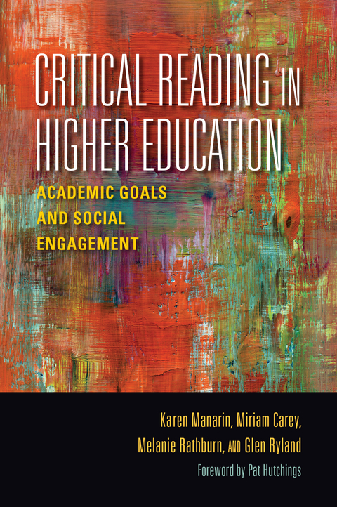 Critical Reading in Higher Education - Karen Manarin, Miriam Carey, Melanie Rathburn, Glen Ryland