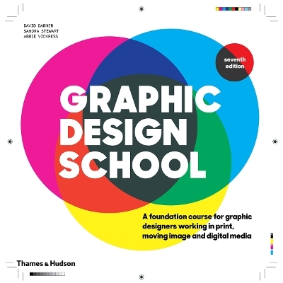 Graphic Design School - David Dabner, Sandra Stewart, Abbie Vickress