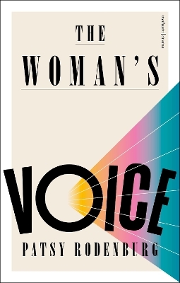 The Woman’s Voice - Patsy Rodenburg