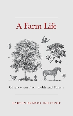 A Farm Life - Daryln Brewer Hoffstot