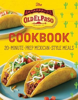 The Old El Paso Cookbook -  Old El Paso