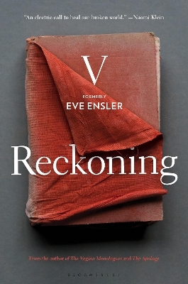 Reckoning - V (formerly Eve Ensler)