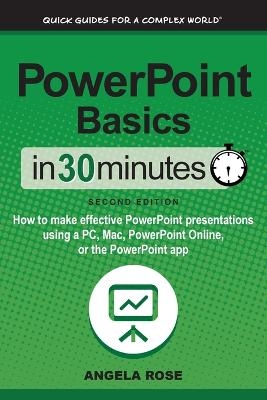 PowerPoint Basics In 30 Minutes - Angela Rose