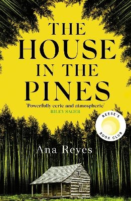 The House in the Pines - Ana Reyes