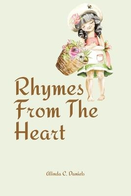 Rhymes From The Heart - Alinda C Daniels