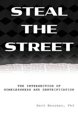 Steal the Street - Mark Mussman