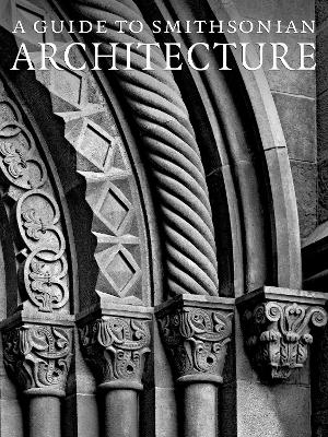 Guide to Smithsonian Architecture - Heather Ewing