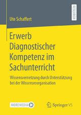 Erwerb Diagnostischer Kompetenz im Sachunterricht - Ute Schaffert