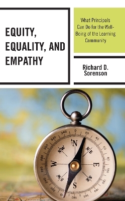 Equity, Equality, and Empathy - Richard D. Sorenson