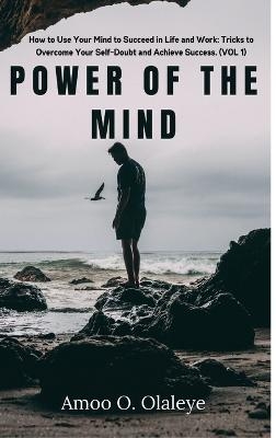 Power Of The Mind - Amoo O Olaleye