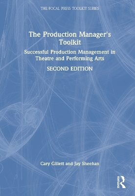 The Production Manager's Toolkit - Cary Gillett, Jay Sheehan