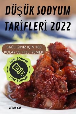 DüŞük Sodyum Tarİflerİ 2022 -  Verda Can