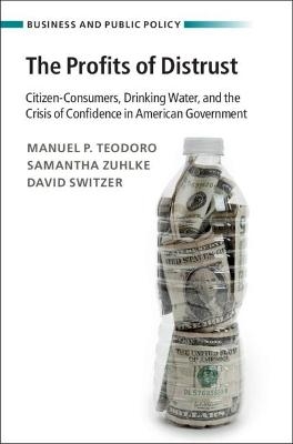 The Profits of Distrust - Manuel P. Teodoro, Samantha Zuhlke, David Switzer