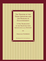 Treatise of the Three Impostors and the Problem of Enlightenment -  Abraham Anderson